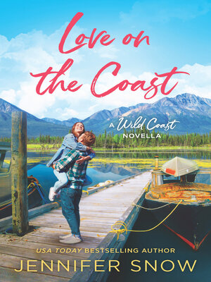cover image of Love on the Coast (A Wild Coast novella)